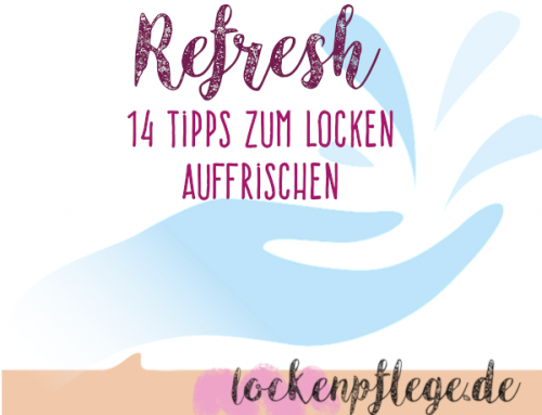 Refresh: 14 Tipps zum Locken auffrischen am zweiten Tag