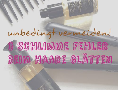 Vermeide unbedingt diese 6 Fehler beim Haare glätten mit dem Glätteisen!