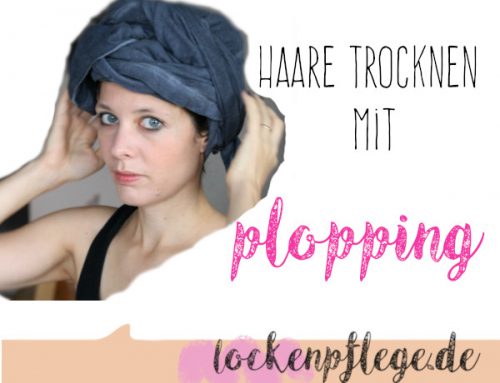 Plopping-Methode: Locken beim Trocknen definieren