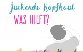 juckende Kopfhaut - was hilft?